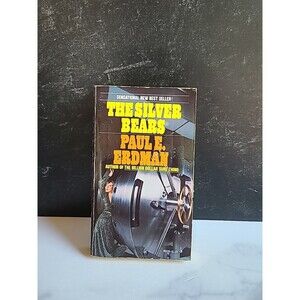The Silver Bears By Paul E. Erdman Paperback